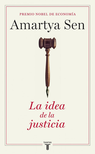 La Idea De La Justicia Sen, Amartya Taurus