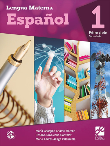 Español 1 Adame, de Adame Moreno, María Georgina. Editorial Patria Educación, tapa blanda en español, 2018