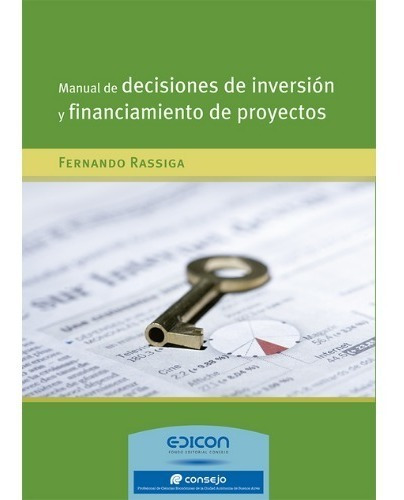 Manual De Decisiones De Inversion Y Financiamientos De Proy