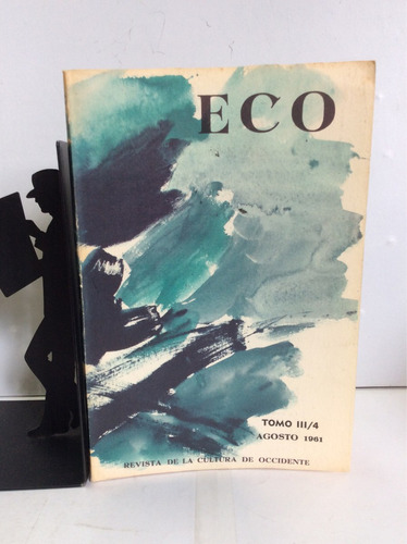 Revista Eco, Agosto 1961, Tomo I I I/ 4