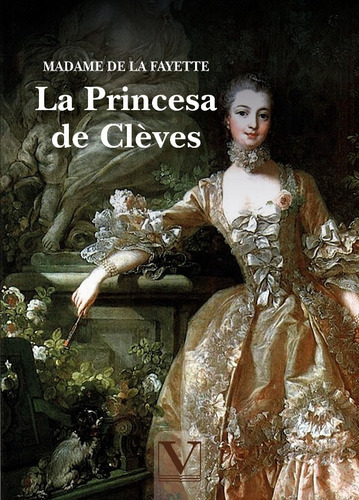 La Princesa De Cleves, de Marie-Madeleine Piochet de la Vergne. Editorial Verbum, tapa blanda en español, 2018
