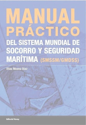 Manual Práctico Del Smssm, Elias Meana Díaz, Noray 