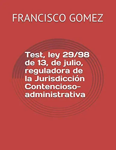 Test, Ley 29/98 De 13, De Julio, Reguladora De La Jurisdicci