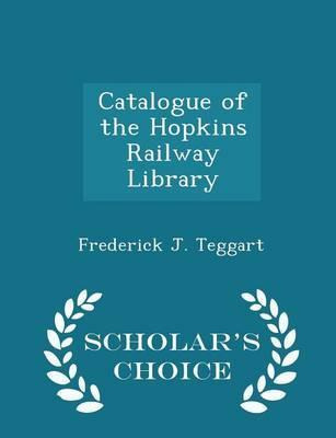 Libro Catalogue Of The Hopkins Railway Library - Scholar'...