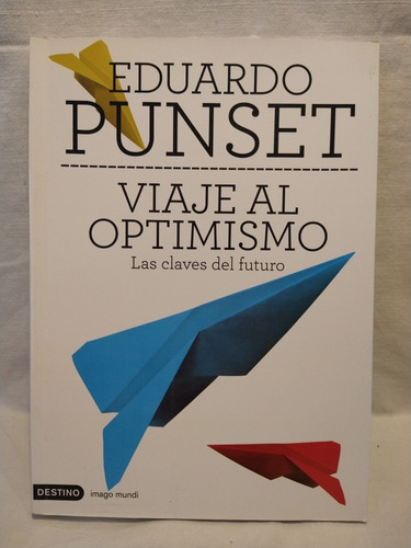 Viaje Al Optimismo Punset Destino