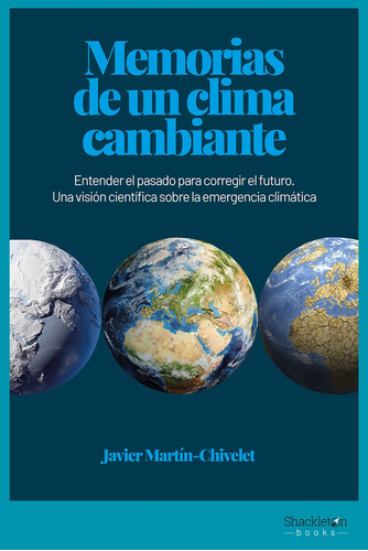 Memorias De Un Clima Cambiante - Martin-chivelet, Javier