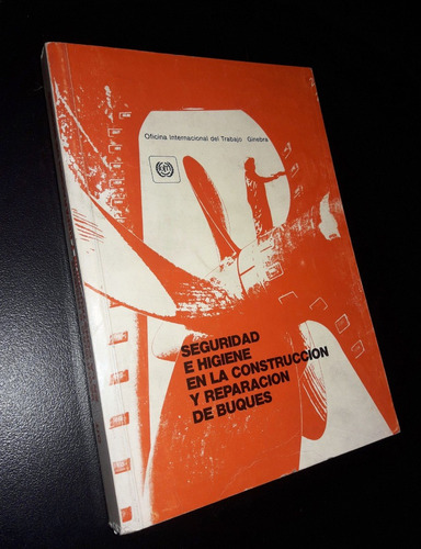 Seguridad E Higiene En Construccion Y Reparacion De Buques