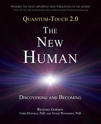 Book : Quantum-touch 2.0 - The New Human Discovering And...