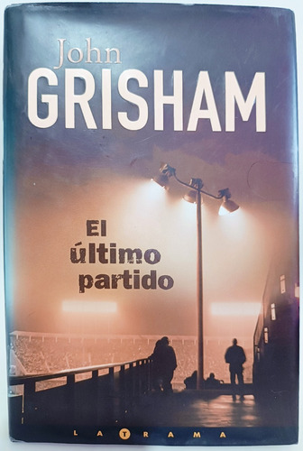 El Último Partido John Grisham