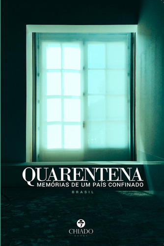 Quarentena - Memórias de um país confinado: Brasil, de Vários. Editora Break Media Brasil Comunicação, Mídia e Edições Ltda, capa mole em português, 2020