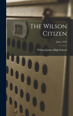 Libro The Wilson Citizen; June, 1953 - Wilson Junior High...