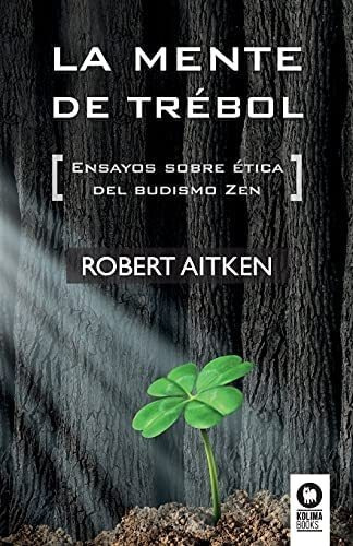 Libro: La Mente De Trébol: Ensayos Sobre Ética Del Budismo