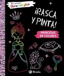 Mi Primer Libro Magico. Princesas De Colores