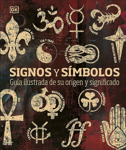 Signos Y Simbolos - Origen Y Significado