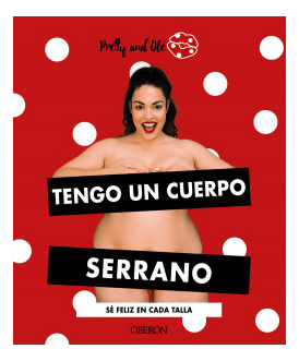 Libro Tengo Un Cuerpo Serrano. Sé Feliz En Cada Tallade And