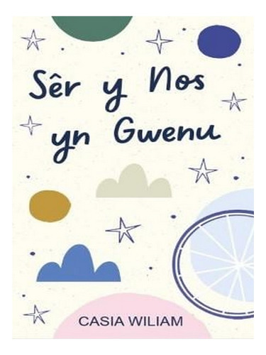 Sêr Y Nos Yn Gwenu (paperback) - Casia Wiliam. Ew03