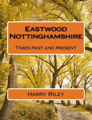 Libro Eastwood Nottinghamshire: Times Past And Present - ...