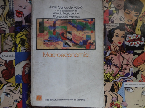 Macroeconomia De Juan Carlos De Pablo - Alfredo Mario Leone