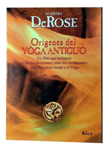 Orígenes Del Yôga Antiguo, De Rose - Yôga Antiguo