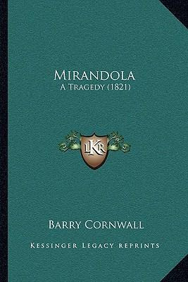 Libro Mirandola : A Tragedy (1821) - Barry Cornwall