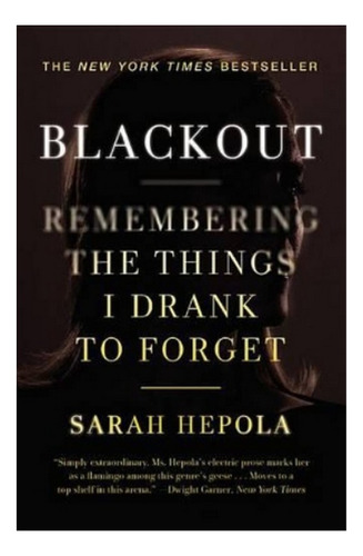 Blackout - Remembering The Things I Drank To Forget. Eb01