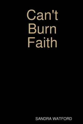 Libro Can't Burn Faith - Watford, Sandra