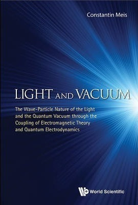 Light And Vacuum: The Wave-particle Nature Of The Light And