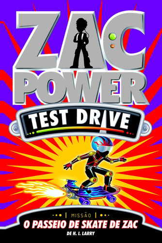 Livro Zac Power Test Drive 12 - O Passeio De Skate De Zac