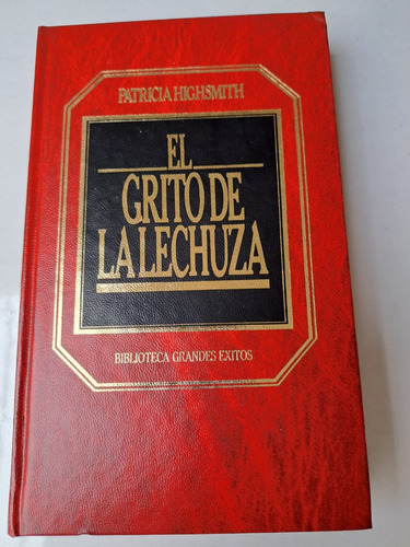 El Grito De La Lechuza   Patricia Highsmith