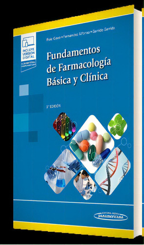 Fundamentos de la farmacología, De Mariano Ruiz Gayo. Editorial Medica Panamericana S.a. En Español 