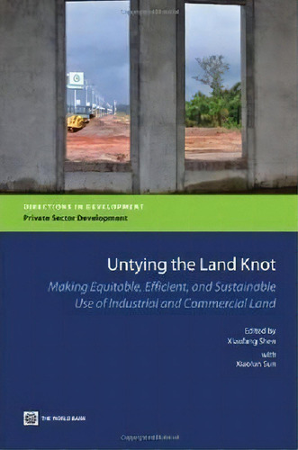 Untying The Land Knot, De Xiaofang Shen. Editorial World Bank Publications, Tapa Blanda En Inglés
