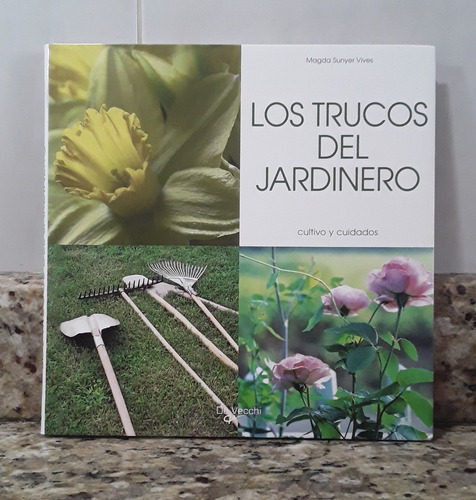 Libro Los Trucos Del Jardinero - Magda Sunyer