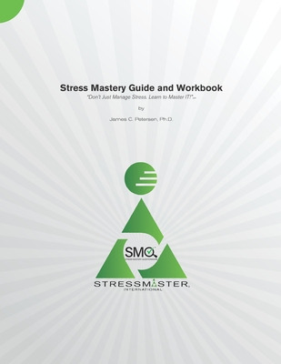 Libro Stress Mastery Guide And Workbook:  Don't Just Mana...