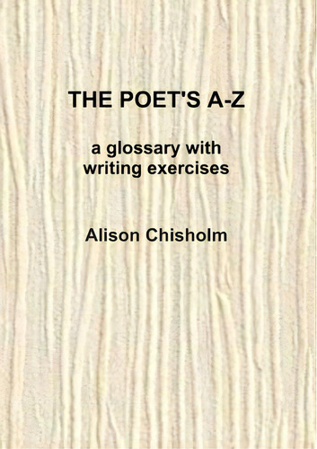 The Poet's A-z, De Chisholm, Alison. Editorial Lulu Pr, Tapa Blanda En Inglés