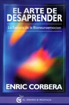 Comprar El Arte De Desaprender  Enric Corbera