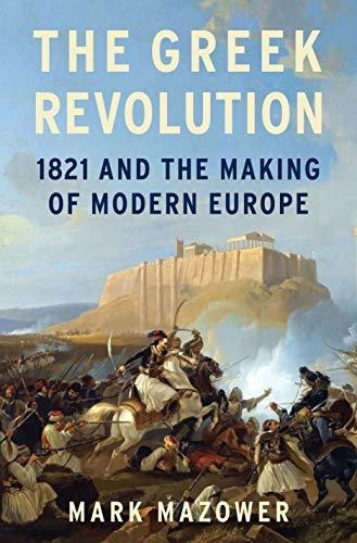 Book : The Greek Revolution 1821 And The Making Of Modern..