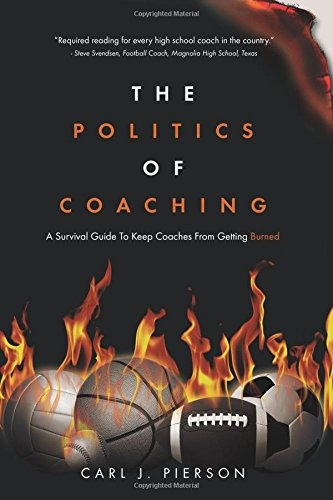 The Politics Of Coaching A Survival Guide To Keep Coaches Fr