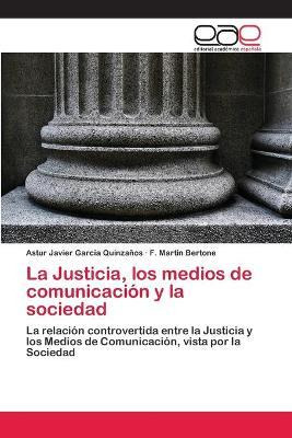 Libro La Justicia, Los Medios De Comunicacion Y La Socied...