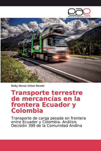 Libro: Transporte Terrestre Mercancías Frontera Ecu