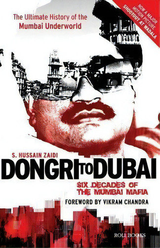 Dongri To Dubai, De S. Hussain Zaidi. Editorial Roli Books Pvt Ltd, Tapa Blanda En Inglés