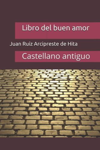 Libro: Libro Del Buen Amor: Castellano Antiguo (spanish Edit