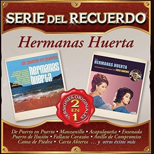 Cd Serie Del Recuerdo - Hermanas Huerta
