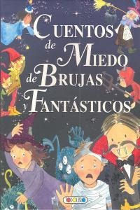 Cuentos De Miedo De Brujas Y Fantasticos - Aa.vv