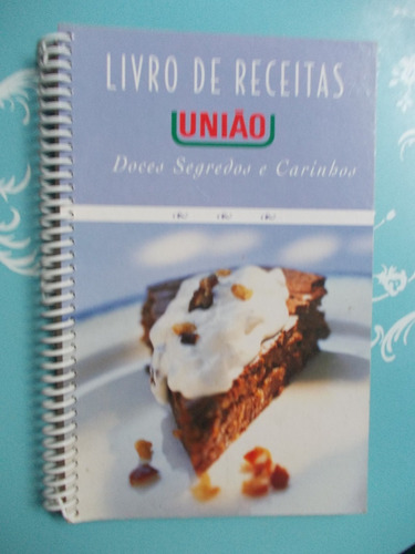 Livro De Receitas União - Doces Segredos E Carinhos