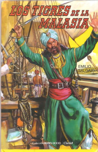 Los Tigres De La Malasia, Emilio Salgari. Robin Hood