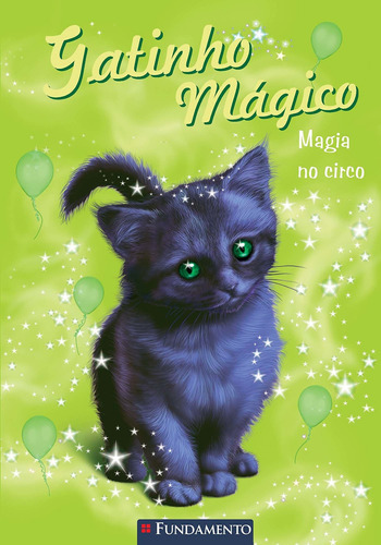 Gatinho Mágico - Magia No Circo, De Sue Bentley. Editora Fundamento, Capa Mole Em Português