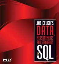Comprar Libro Joe Celko's Data, Measurements And Standards In Sql...