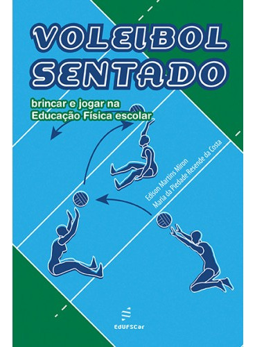 Voleibol sentado, de Miron, Edison. Editorial EDUFSCAR, capa mole em português, 2013