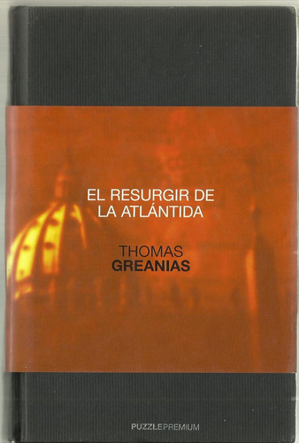 Thomas Greanias - El Resurgir De La Atlántida 2006