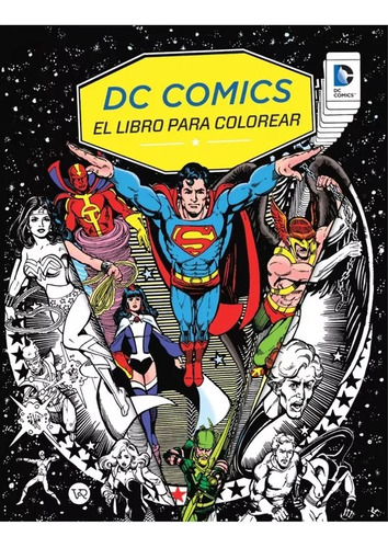 Dc Comics - Libro Para Colorear - Vr Editoras